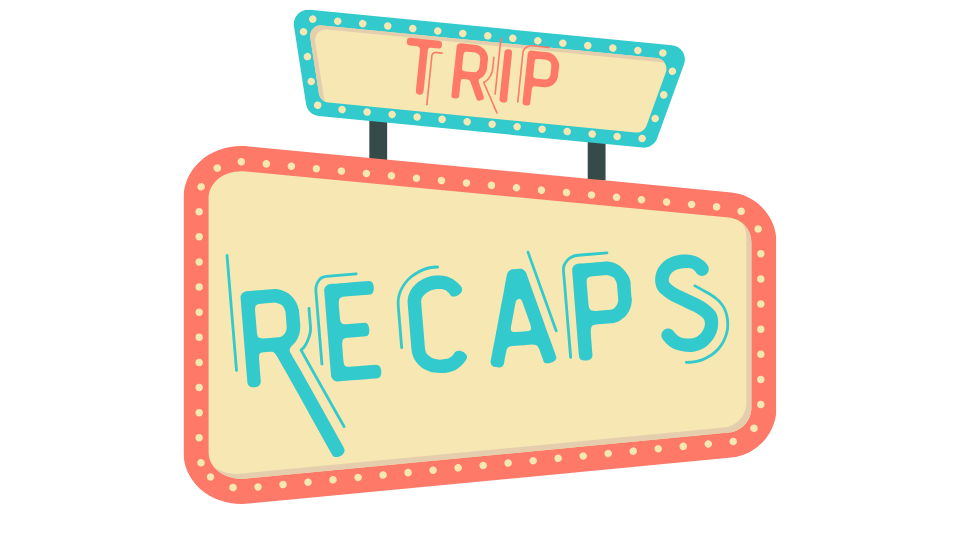 banner graphic that says trip recaps